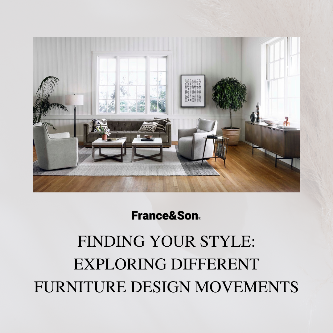 Finding Your Style: Exploring Different Furniture Design Movements