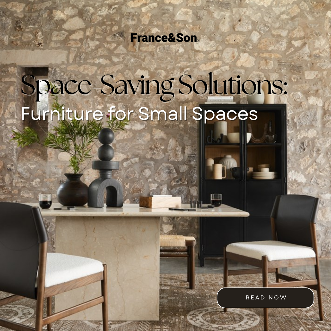 Space-Saving Solutions: Furniture for Small Spaces
