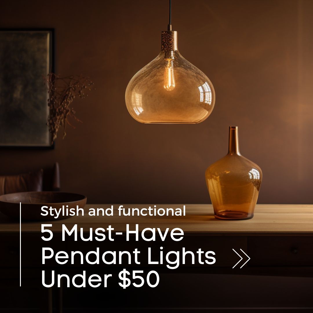 5 Must-Have Pendant Lights Under $50 You Can't Pass Up!
