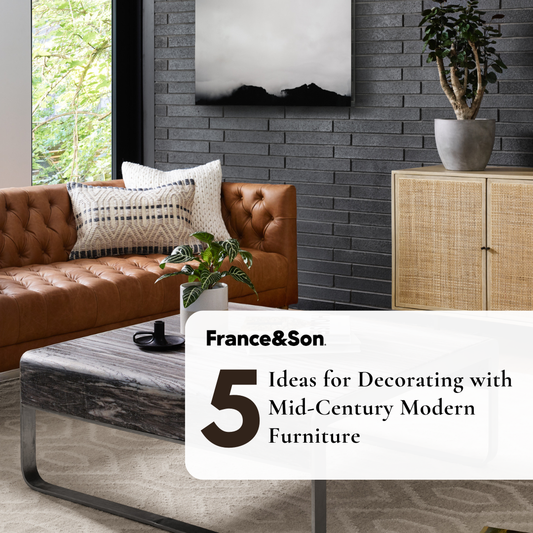 5 Ideas for Decorating with Mid-Century Modern Furniture