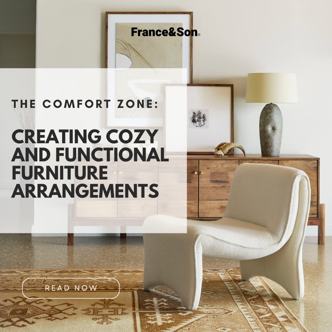 The Comfort Zone: Creating Cozy and Functional Furniture Arrangements