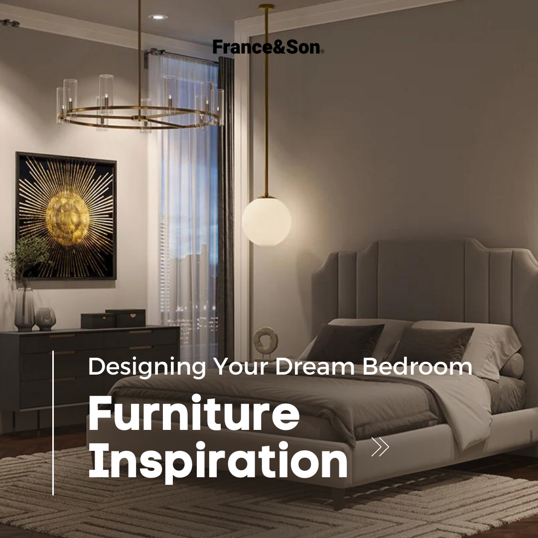 Designing Your Dream Bedroom: Furniture Inspiration