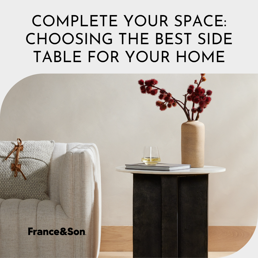 Complete Your Space: Choosing the Best Side Table for Your Home