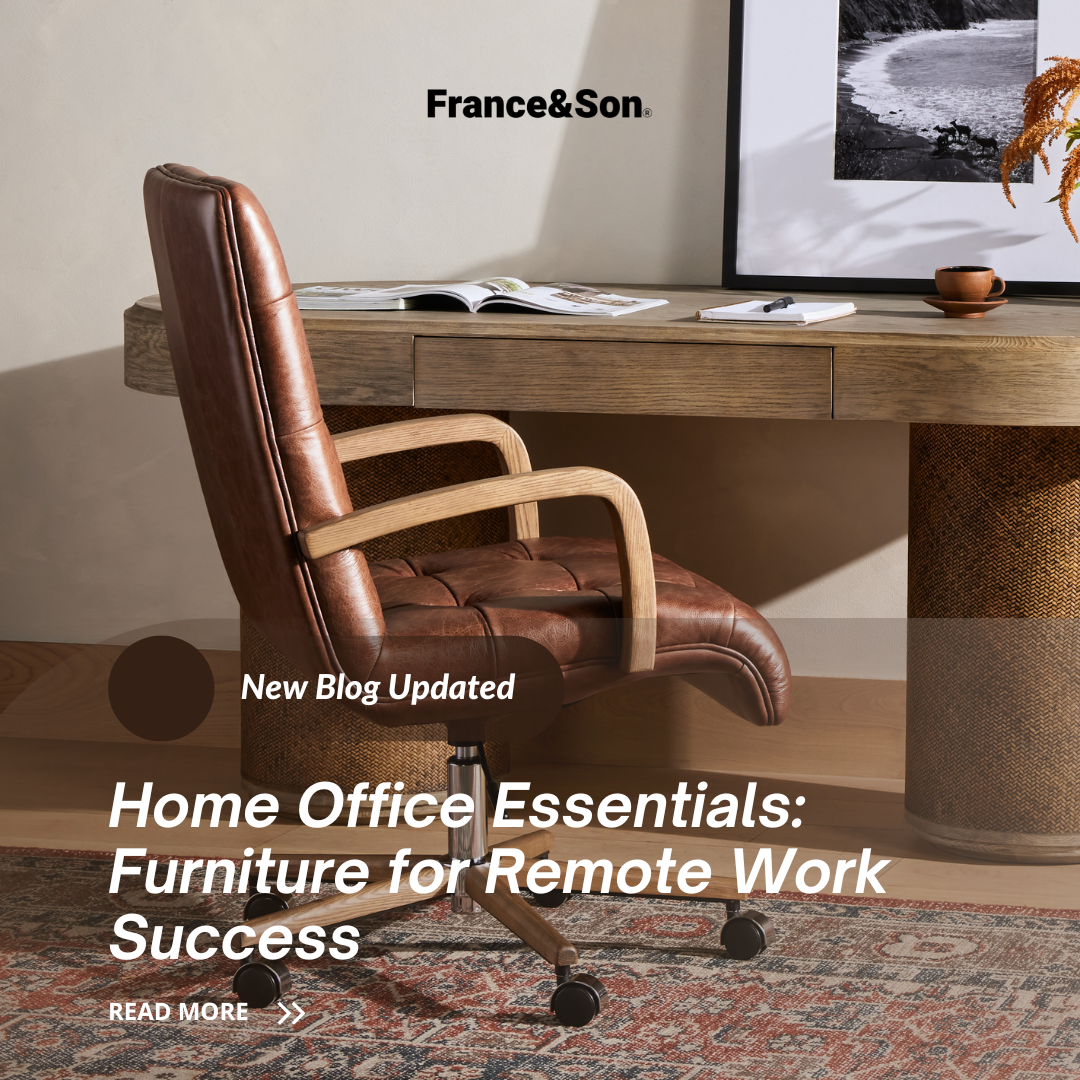 Home Office Essentials: Furniture for Remote Work Success