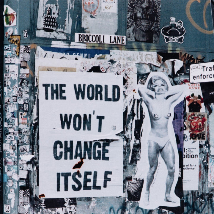 The World Won’t Change Itself by Annie Spratt - Clear Acrylic